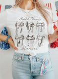 Hold Your Horse Graphic Tee