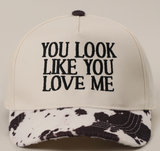 You Look Like You Love Me Cap- Black