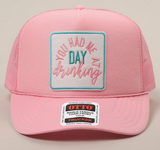 You Had Me At Day Drinking Cap - Pink