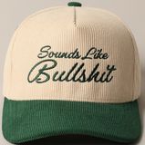 Sounds Like BullShit Cap - Green