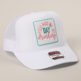 You Had Me At Day Drinking Cap - White